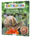 Meine große Tierbibliothek: Die Schnecke