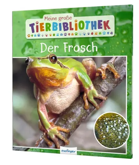 Meine große Tierbibliothek: Der Frosch
