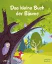 Das kleine Buch der Bäume