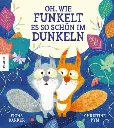 Oh, wie funkelt es so schön im Dunkeln