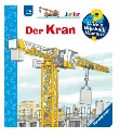 Wieso? Weshalb? Warum? junior, Band 81 - Der Kran