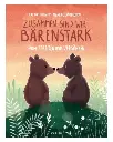 Zusammen sind wir bärenstark - Vom Streiten und Versöhnen