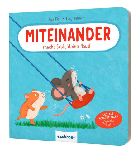 [978-3-480-23932-0] Miteinander macht Spaß, kleine Maus! 
