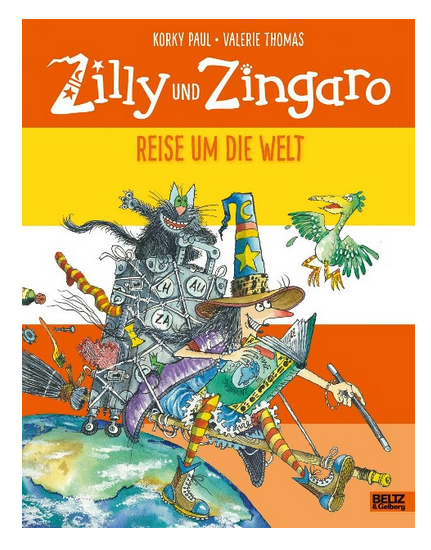 Zilly und Zingaro. Reise um die Welt