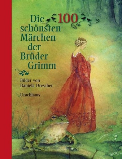 [109036] Die 100 schönsten Märchen der Brüder Grimm