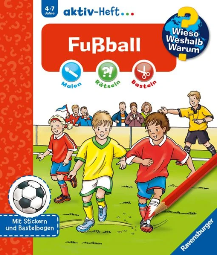 [978-3-473-32697-6] Wieso? Weshalb? Warum? aktiv-Heft 4-7 Jahre - Fußball